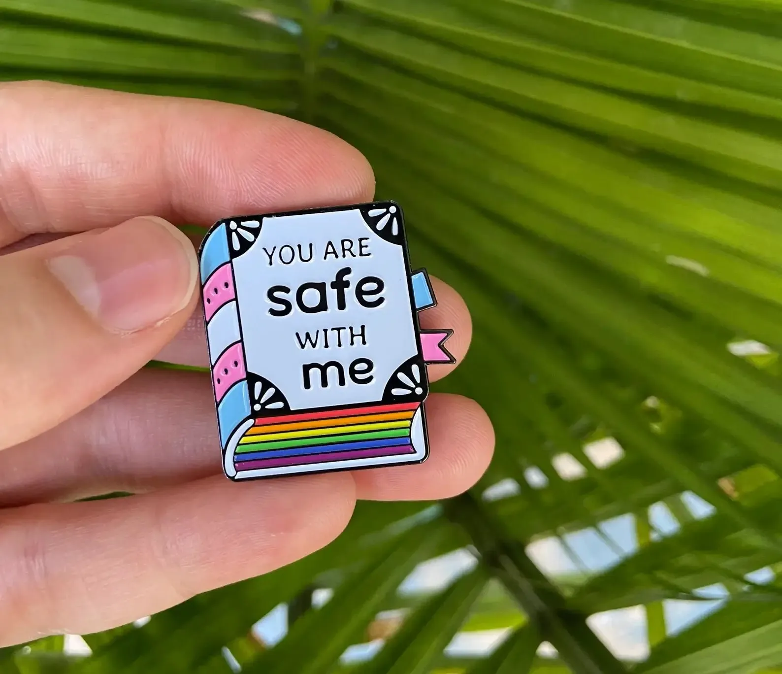 You are safe with me  Enamel Pin